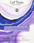 Limited Edition Black Sunstone Let Them Necklace